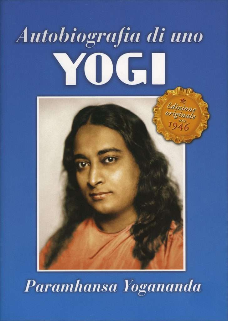 Autobiografia di uno Yogi, di Paramahansa Yogananda – Holden Cafè #7