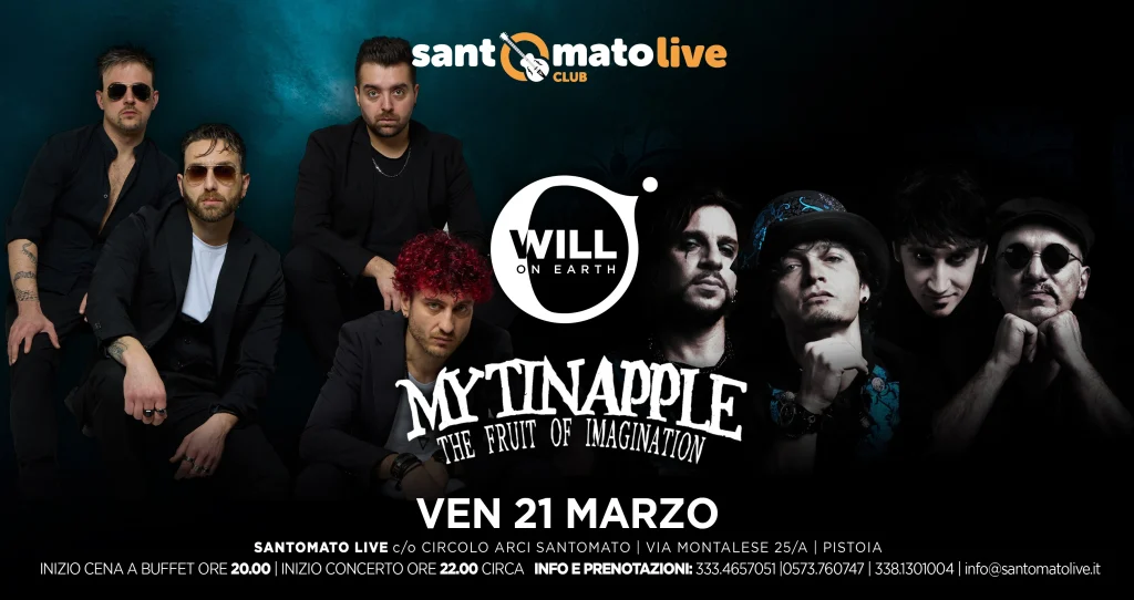 Concerto Rock a Pistoia, Santomato Live Club: con My Tin Apple e Will On Earth Live