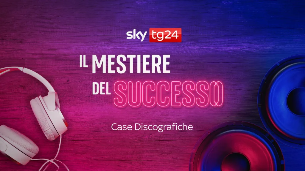 Il Mestiere del Successo – Case Discografiche: Dentro l’Industria della Musica Italiana con Sky TG24 Il Mestiere del Successo – Case Discografiche: Dentro l’Industria della Musica Italiana con Sky TG24