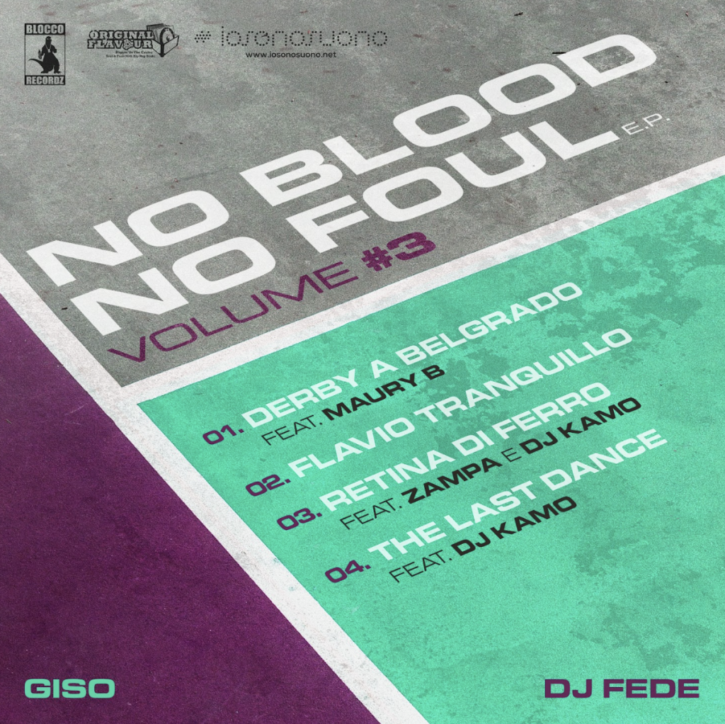 DJ FEDE e GISO raccontato il terzo capitolo “NO BLOOD NO FOUL Vol. 3” DJ FEDE e GISO raccontato il terzo capitolo “NO BLOOD NO FOUL Vol. 3”