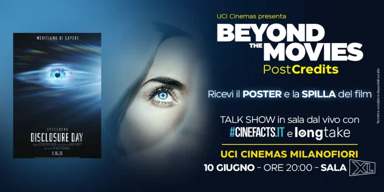 Beyond The Movies PostCredits - evento UCI Cinemas Milanofiori per Disclosure Day, 10 giugno 2026