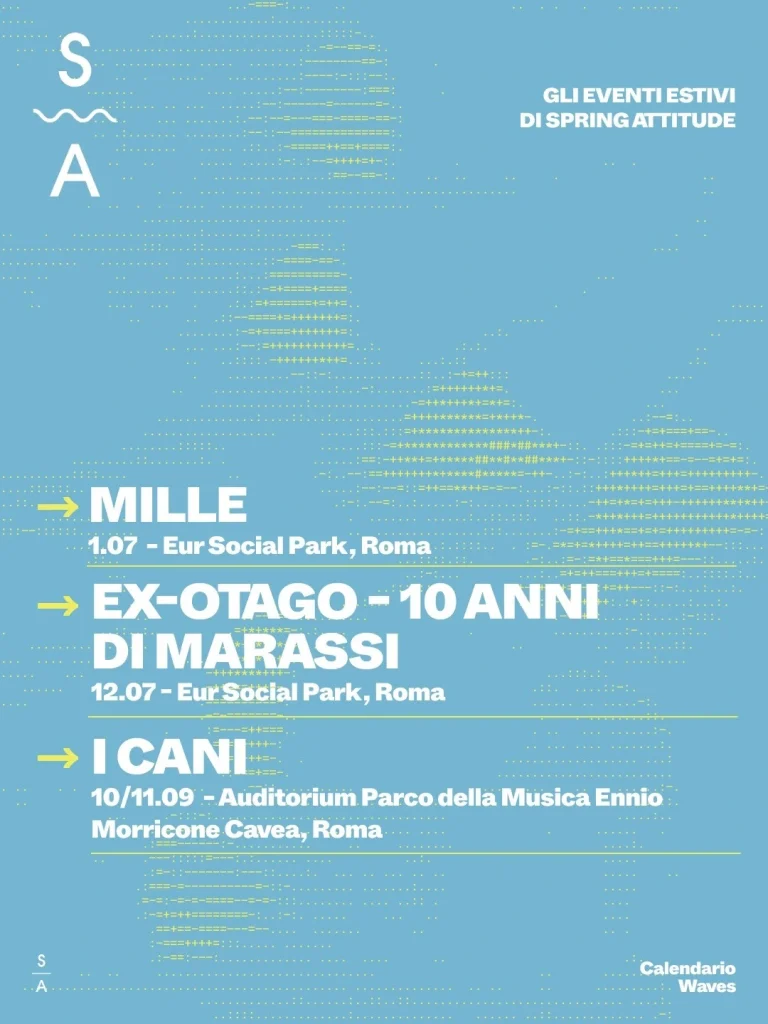 S/A Waves 2026: I Cani, Ex-Otago e Mille per l'estate di Spring Attitude a Roma