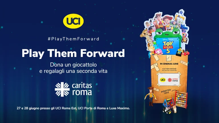 UCI Cinemas raccolta giocattoli Play Them Forward Toy Story 5 Roma giugno 2026