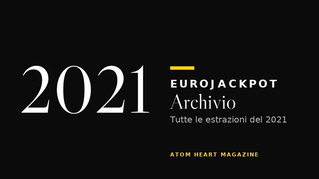Archivio Eurojackpot 2021