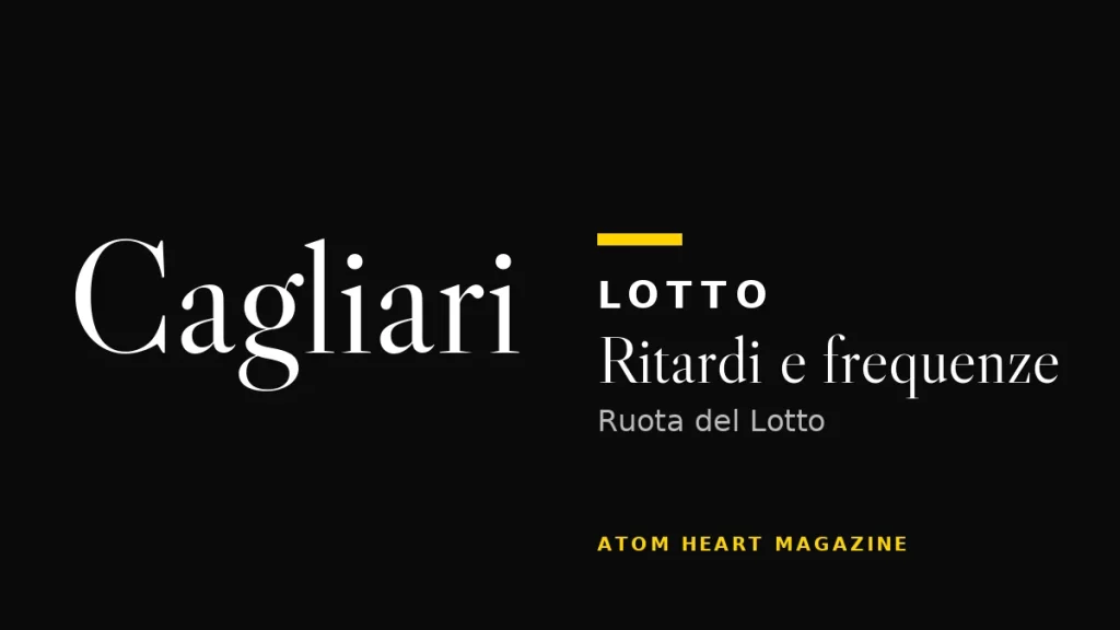 Ruota di Cagliari: ritardi e frequenze del Lotto