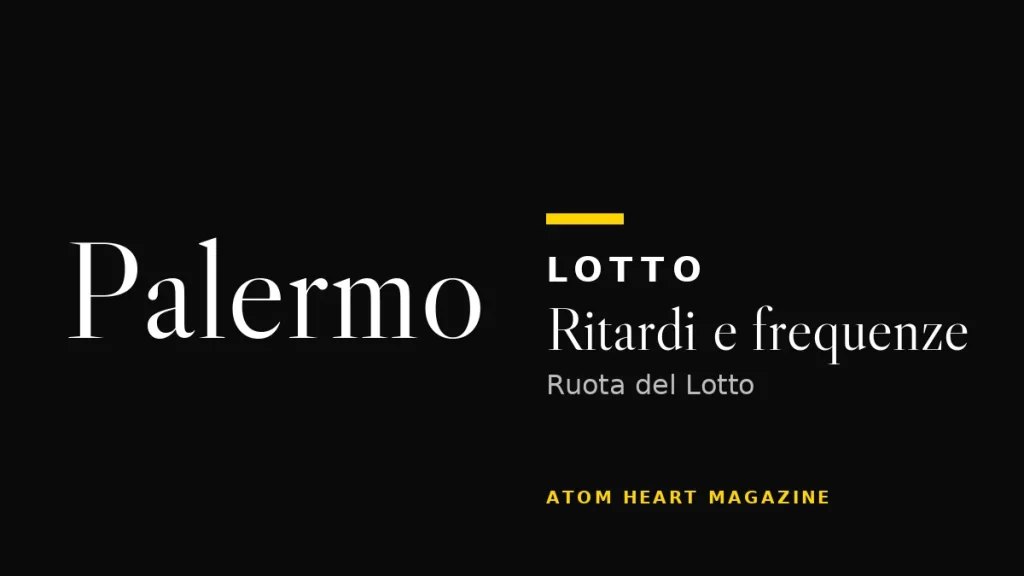 Ruota di Palermo: ritardi e frequenze del Lotto