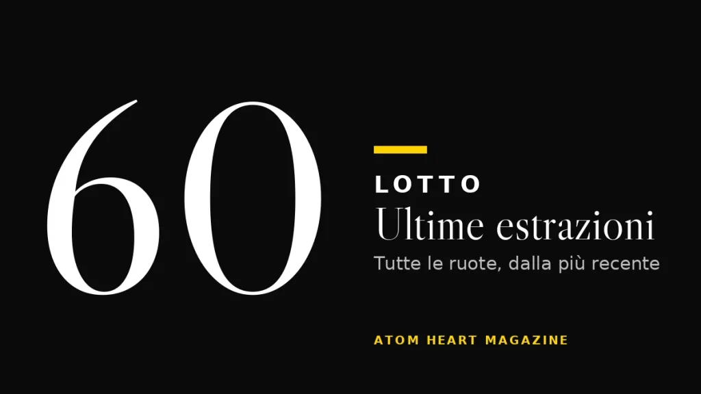 Ultime estrazioni del Lotto su tutte le ruote