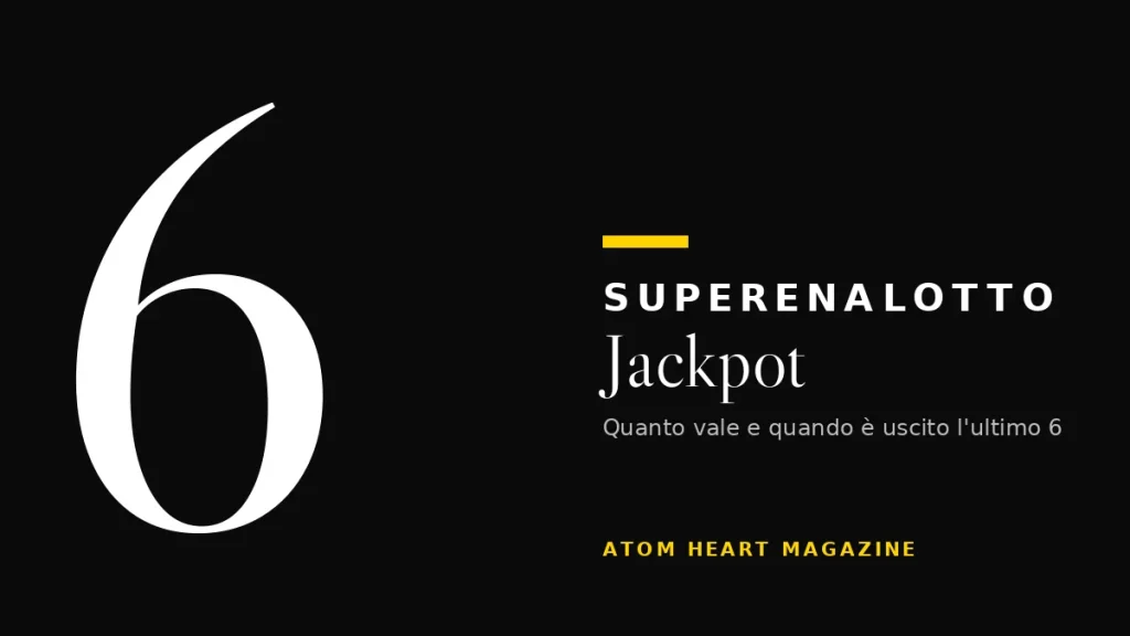 Jackpot SuperEnalotto: quanto vale e ultimo 6